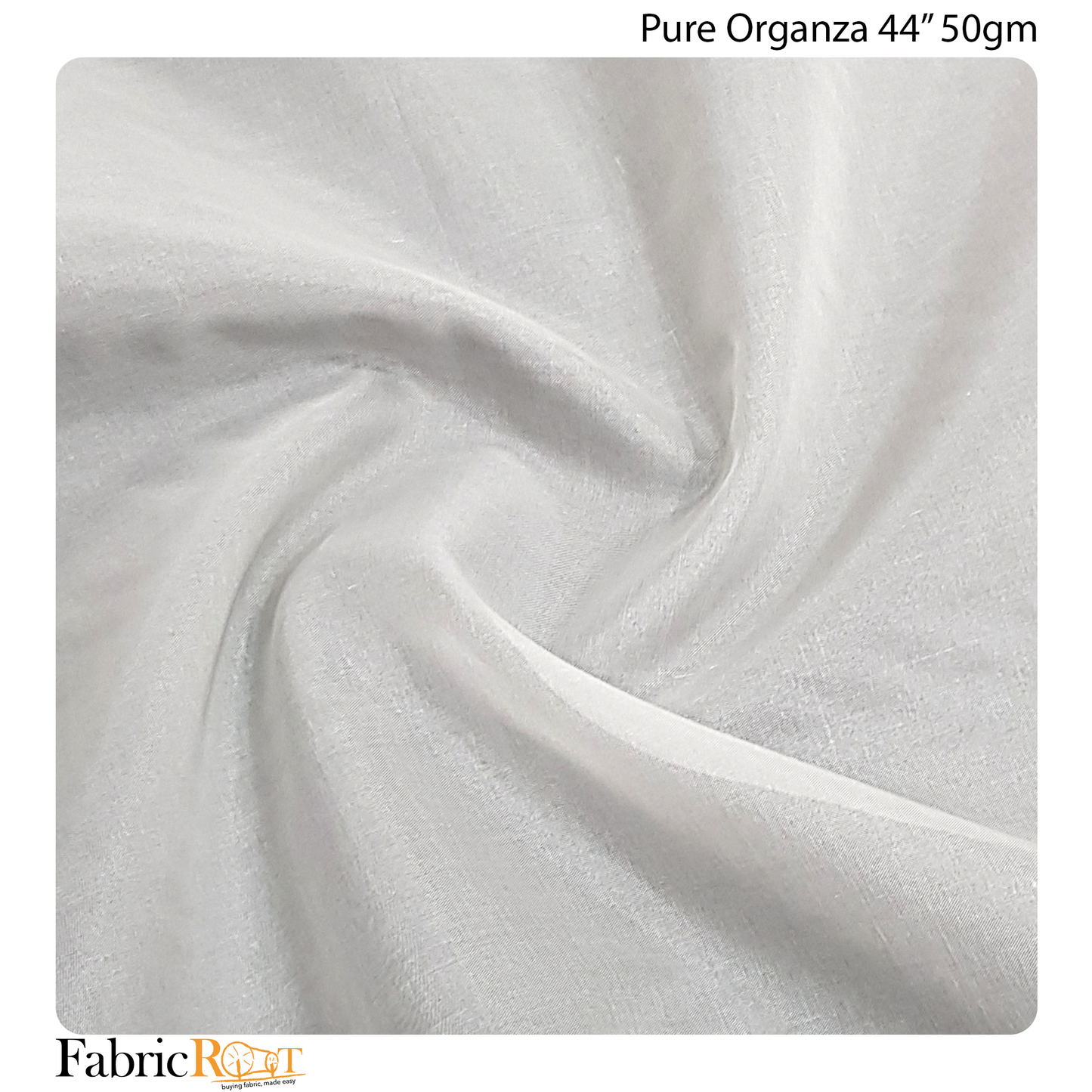 Pure Organza 44" 50gm